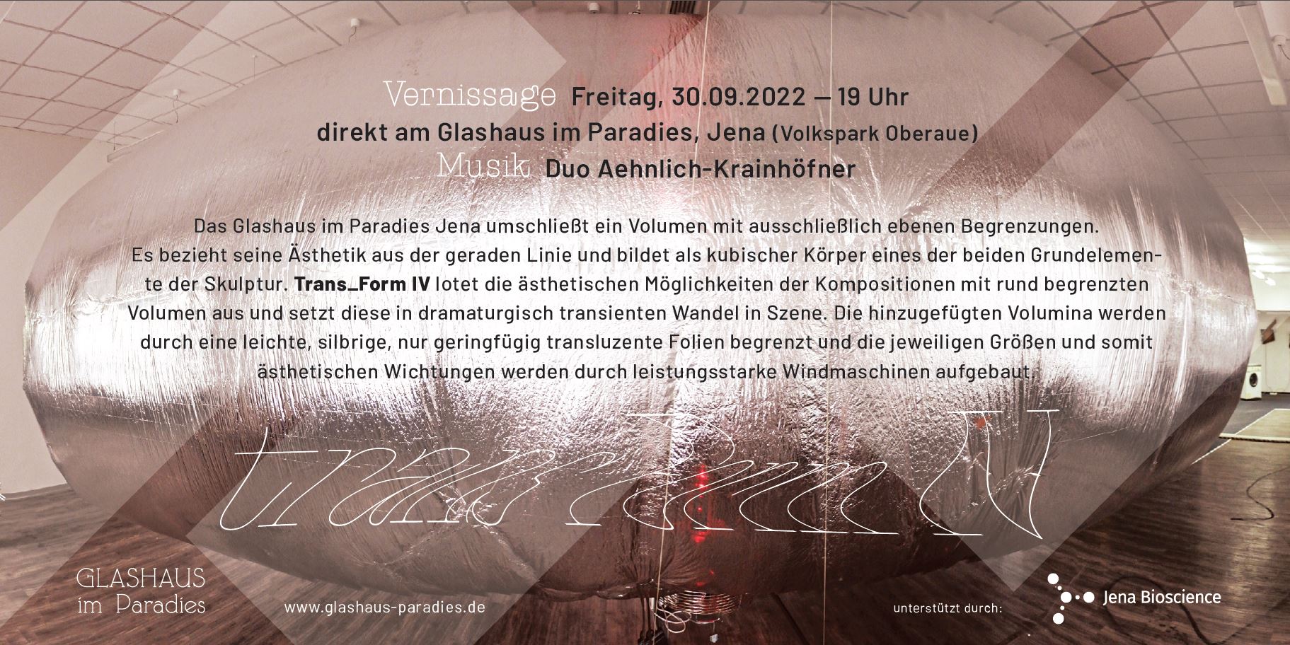trans_Form_IV | schwerelosim Paradies | Glashaus im Paradies Jena 2